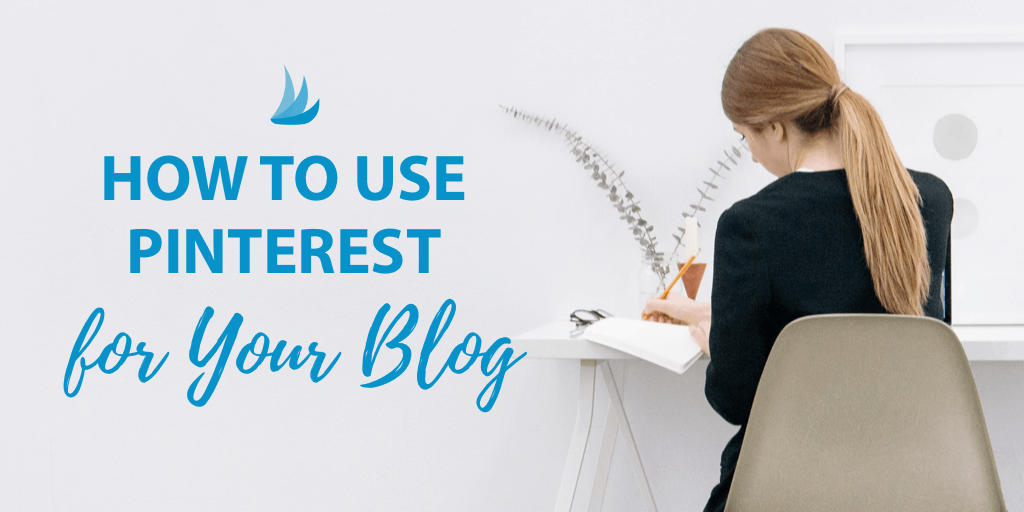 How to Use Pinterest for Your Blog