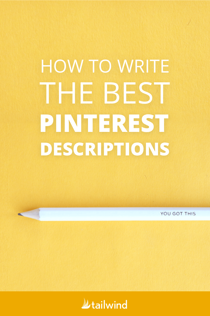 How To Write The Best Pinterest Descriptions (Boards & Pins!)