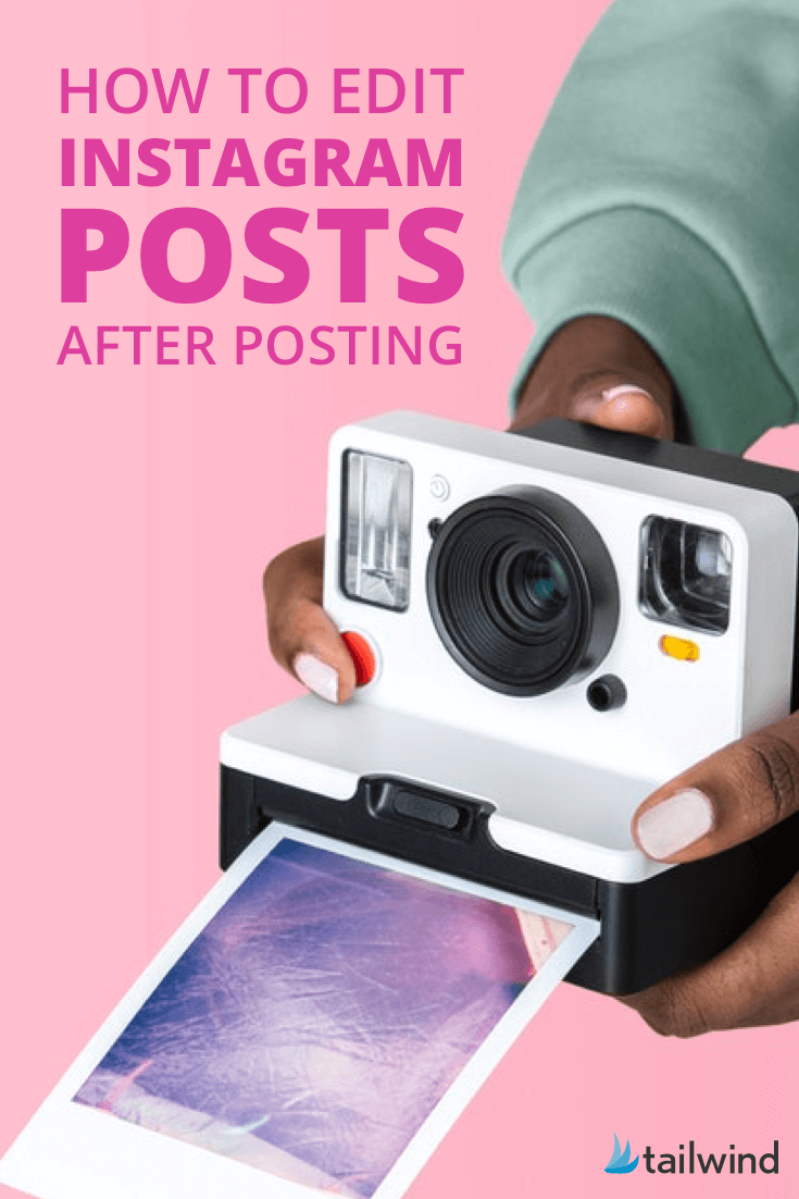 How to Edit Instagram Post After Posting | Tailwind App