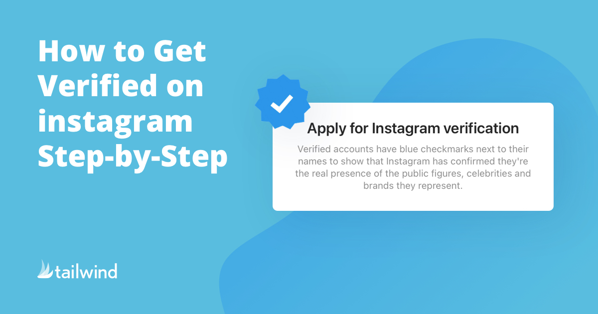 How To Get Verified On Instagram 7 Easy Steps Tailwind Blog