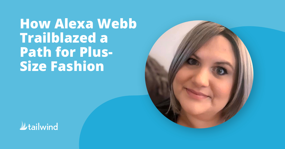 How Alexa Webb Trailblazed a Path for Plus-Size Fashion - Tailwind