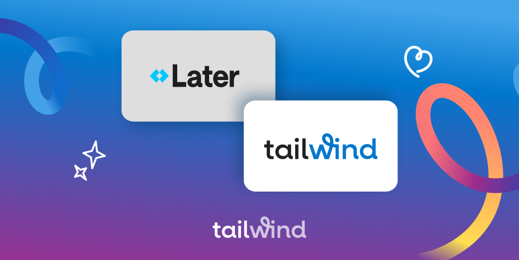 Image of the Tailwind and Later logos on a blue and purple gradient background.